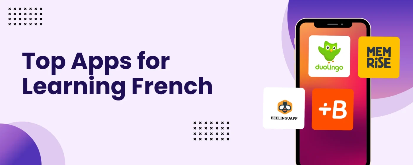 Top 5 Apps for Learning French