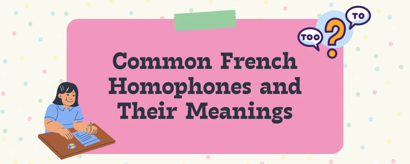 Common French Homophones and Their Meanings