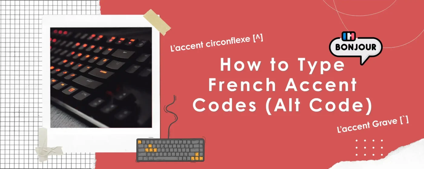 How to Type French Accent Codes