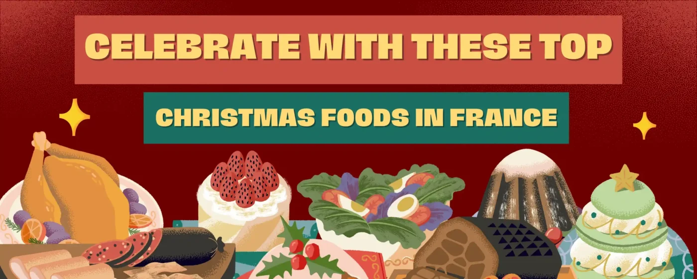 Celebrate With These Top Christmas Foods in France