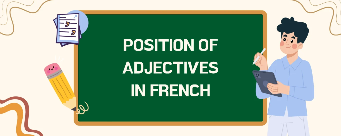 Position of Adjectives in French